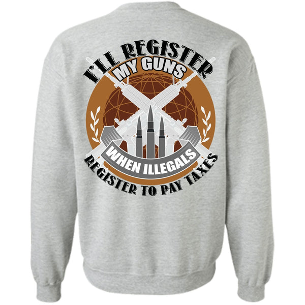 I Love Veteran T Shirt, I'll Register My Guns Sweatshirt