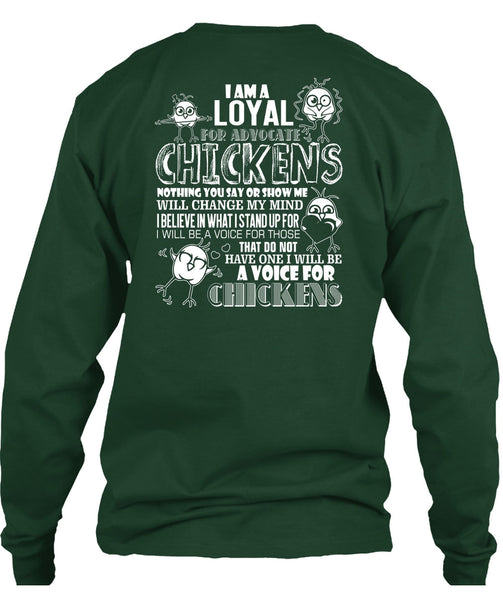 I Am A Loyal For Advocate Chickens T Shirt, Being A Farmer T Shirt
