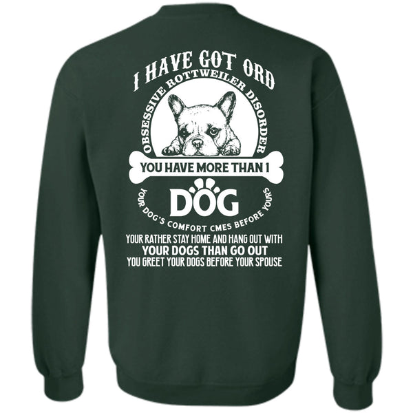Your Dogs Than Go Out T Shirt, I Love Dogs Sweatshirt