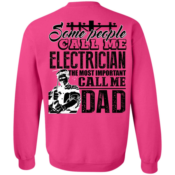 I Love Electrician T Shirt, Some People Call Me Electrician Sweatshirt