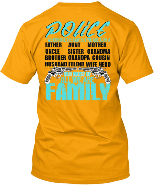 Police We Enforce The Law T Shirt, I Love Police T Shirt