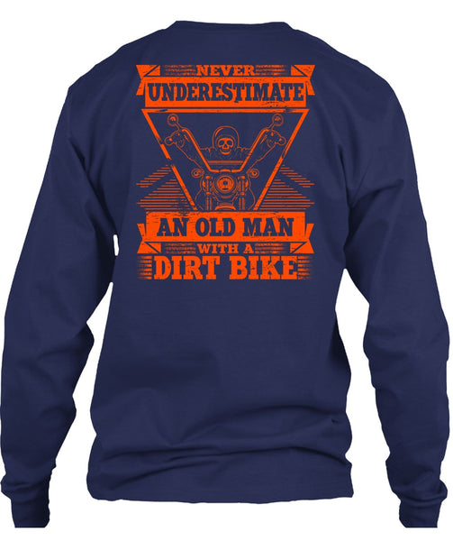 Old Man With A Dirt Bike T Shirt, Being A Biker T Shirt