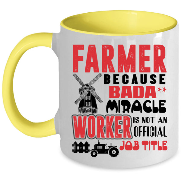 Not An Official Job Title Coffee Mug, Farmer Accent Mug