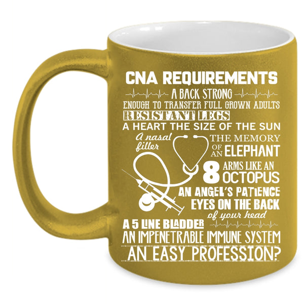CAN Requirements Coffee Mug, Best Gift For Nurse Coffee Cup