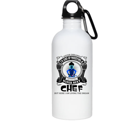 I'd End Up Marrying A Chef 20 oz Stainless Steel Bottle,Cool Chef Outdoor Sports Water Bottle