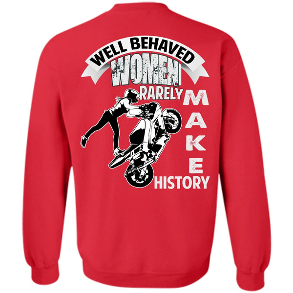 Rarely Make History T Shirt, I Love Biker Sweatshirt