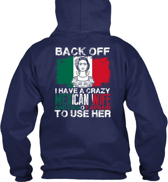 I Have A Crazy Mexican Wife T Shirt, Being A Wife T Shirt
