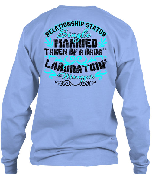 Married Taken By A Laboratory Manager T Shirt, I Love Manager T Shirt