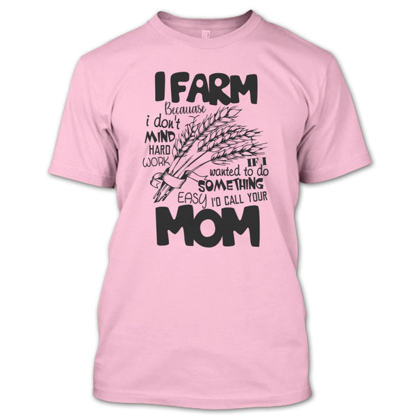 I Farm T Shirt, Coolest Farmer T Shirt