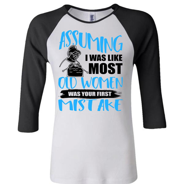 I Was Like Most Old Women T Shirt, I Love Knitting T Shirt, Awesome T-Shirts