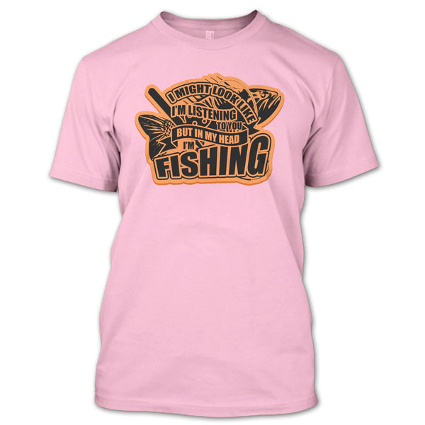 In My Head I'm Fishing T Shirt, Coolest Fishing T Shirt