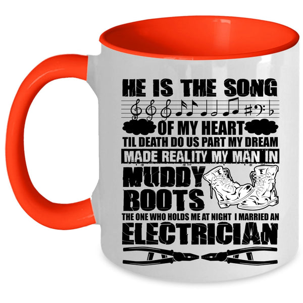 I Married An Electrician Coffee Mug, He Is The Song Of My Heart Accent Mug