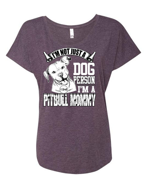 I'm Not Just A Dog Person T Shirt, I'm A Pit Bull Mommy T Shirt, Cool Shirt (Ladies' Triblend Dolman Sleeve)
