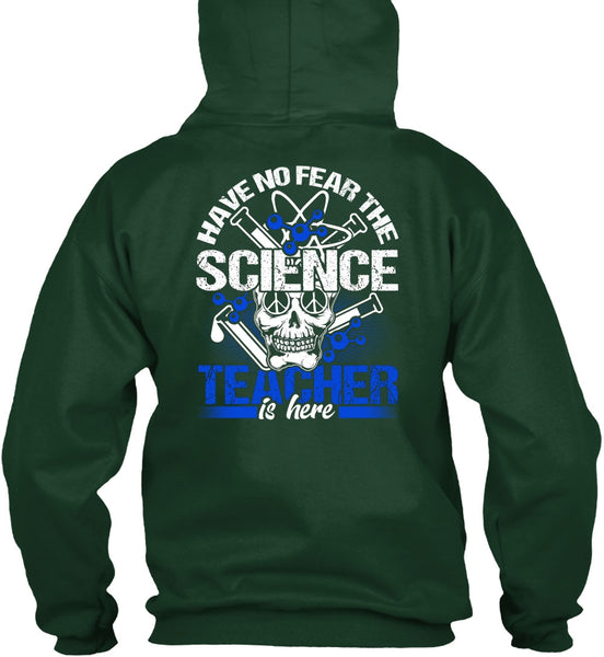 Have No Fear The Science Teacher Is Here T Shirt, Being A Teacher T Shirt