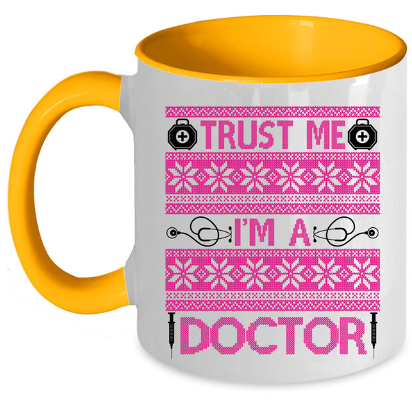 Winter Holiday  Coffee Mug, Trust Me I'm A Doctor Accent Mug