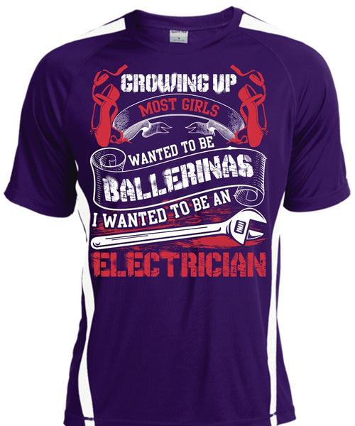 I Wanted To Be An Electrician T Shirt, Wanted To Be Ballerinas T Shirt, Cool Shirt