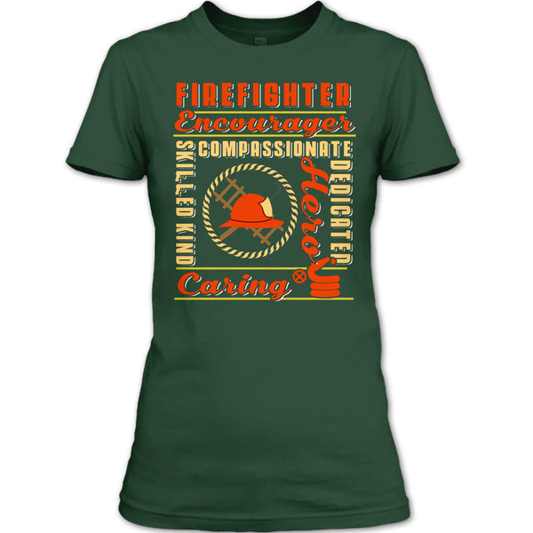 Firefighter Encourager T Shirt, Skilled Kind Compassionate Dedicate T Shirt