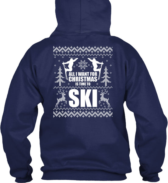 All I Want For Christmas Is Time To Ski T Shirt, Being A Skier T Shirt
