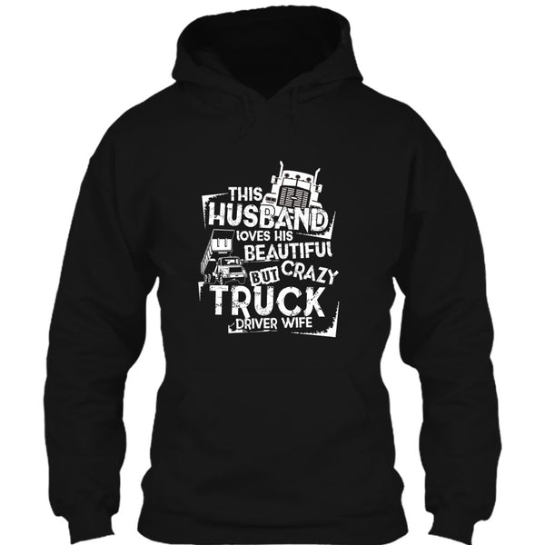 This Husband T Shirt, Crazy Truck Driver Wife T Shirt