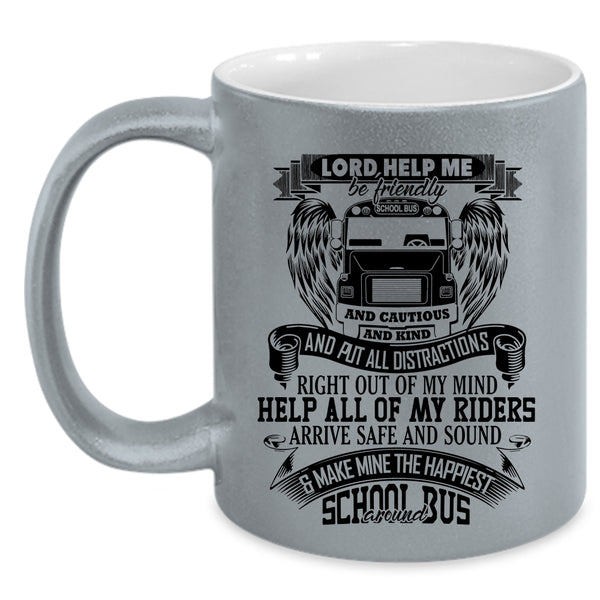 Funny Bus Driver Coffee Mug, Make Mine The Happiest School Bus Around Accent Mug