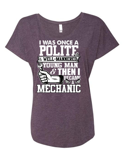 I Became A Mechanic T Shirt, Young Man T Shirt, Cool Shirt (Ladies' Triblend Dolman Sleeve)
