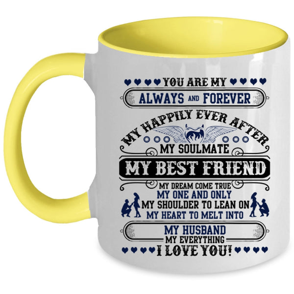 My Husband My Everything I Love You Coffee Mug, My Best Friend My Dream Come True Accent Mug