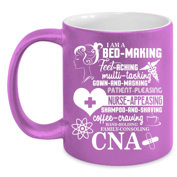 I Am A CNA Coffee Mug, Nurse Appeasing Coffee Cup