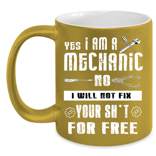 I Am A Mechanic Coffee Mug, Awesome Mechanics Coffee Cup