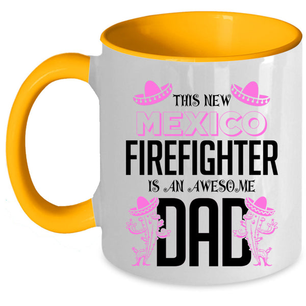 Awesome Dad Coffee Mug, This New Mexico Firefighter Accent Mug
