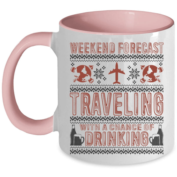 Chance Of Drinking Coffee Mug, Weekend Forecast Traveling Accent Mug