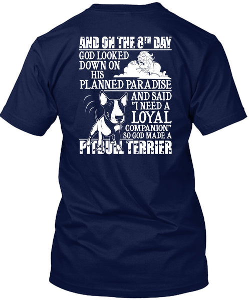 God Made A Pit Bull Terrier T Shirt, Planned Paradise T Shirt