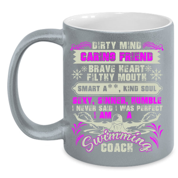 I Never Said I Was Perfect Coffee Mug, I Am A Swimming Coach Coffee Cup