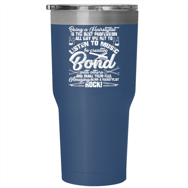 Being A Hairstylist Tumbler 30 oz Stainless Steel, Amazing Hairstylist Travel Mug