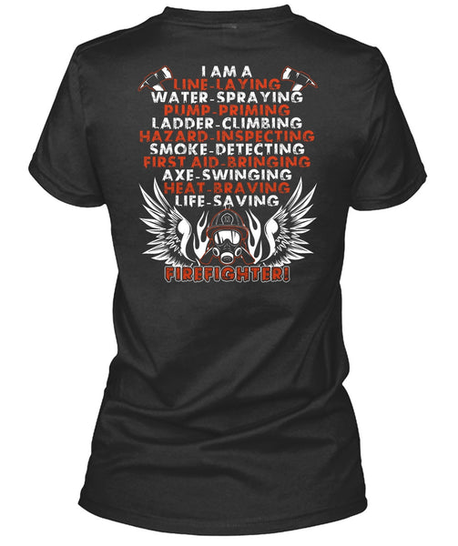 Life-Saving Firefighter T Shirt, I Am A Line-Laying T Shirt