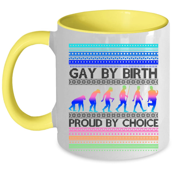 Proud By Choice Coffee Mug, Gay By Birth Accent Mug