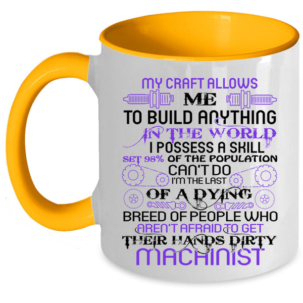 Cool Gift For Machinist Coffee Mug, Machinist Accent Mug