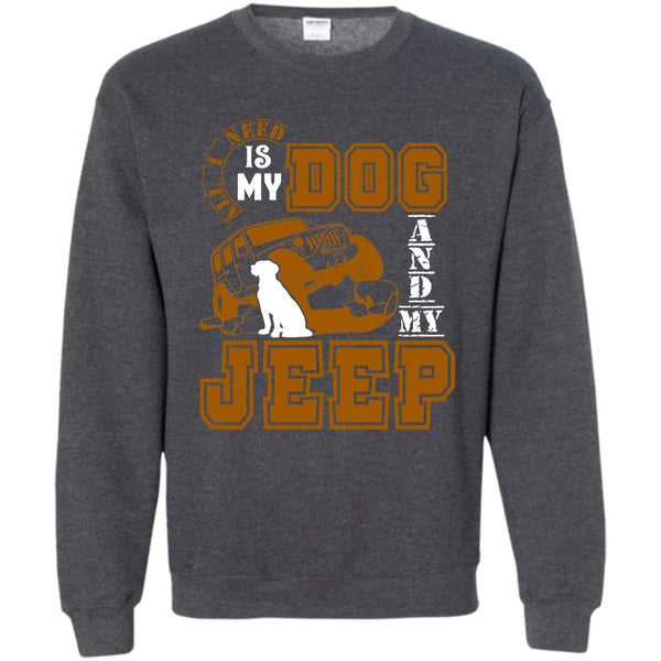 And My Jeep T Shirt, I Love My Jeep And Dog Sweatshirt