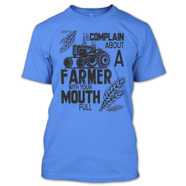 Don't Complain About A Farmer T Shirt, Coolst Farmer T Shirt