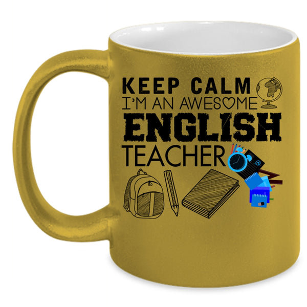 Funny Gift For English Teacher Coffee Mug, I'm An Awesome English Teacher Accent Mug