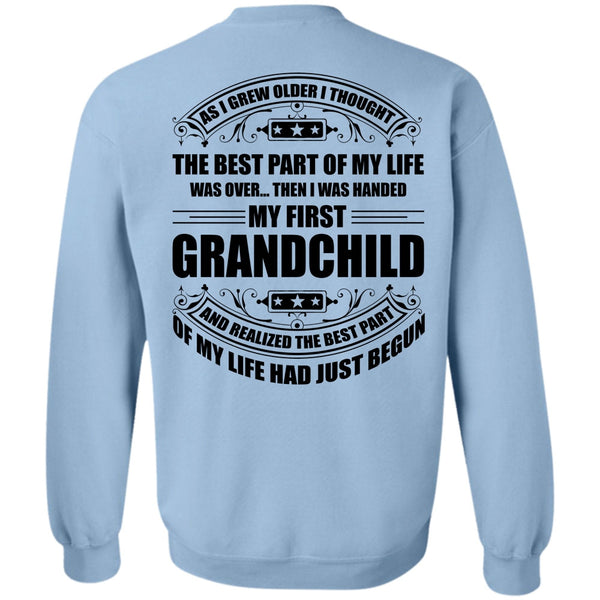 I Love Baby T Shirt, I Was Handed My First Grandchild Sweatshirt