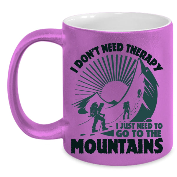 Outdoor Coffee Mug, I Just Need To Go The Mountains Accent Mug