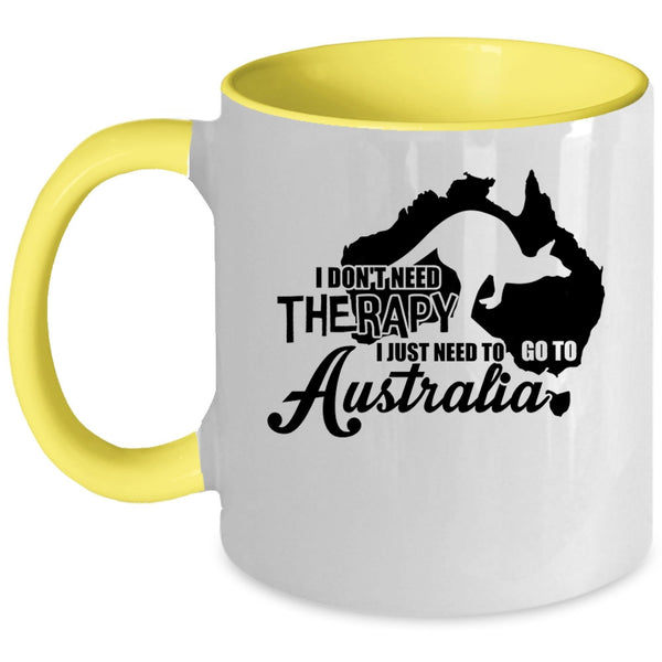 I Love Traveling Coffee Mug, I Just Need To Go To Australia Accent Mug