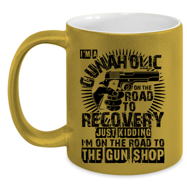 Cool Gift For Gunner Coffee Mug, I'm A Gunaholice Accent Mug
