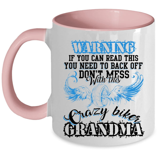 Crazy Grandma Coffee Mug, Don't Mess With This Crazy Biker Grandma Accent Mug