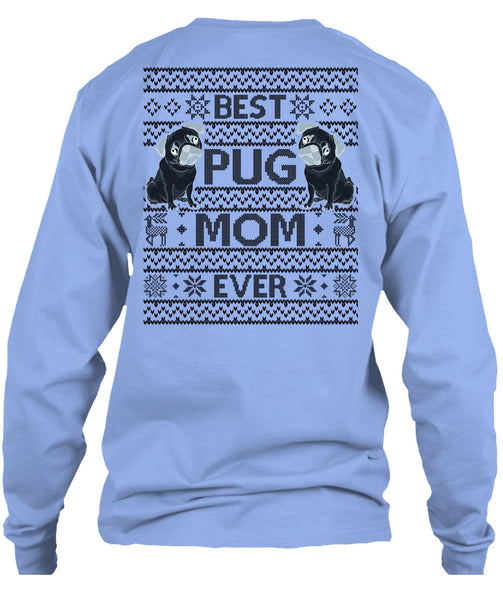 Best Pug Mom Ever T Shirt, I Love My Dog T Shirt