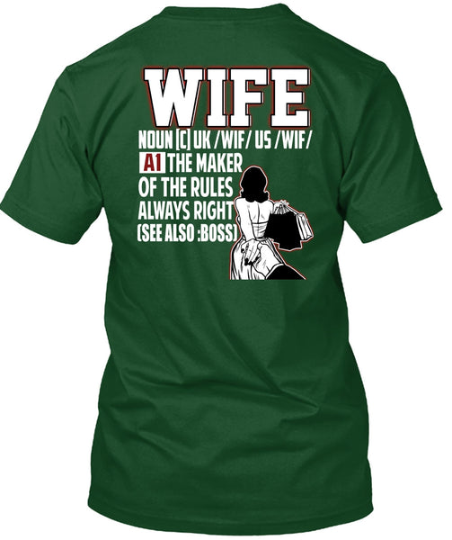 The Maker Of The Rules Always Right T Shirt, Being A Wife T Shirt