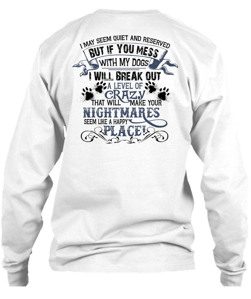 You Mess With My Dogs T Shirt, Favorite T Shirt