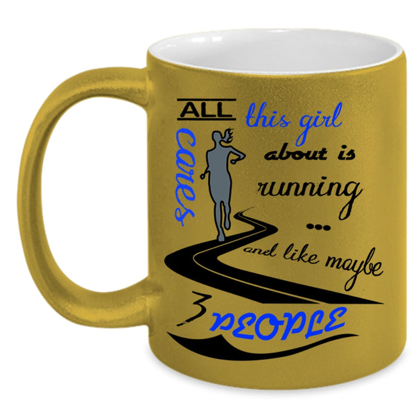 Funny Running Coffee Mug, All This Girl Cares About Is Running Accent Mug