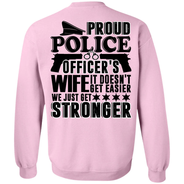I Love Police T Shirt, Proud Police Officer's Wife Sweatshirt