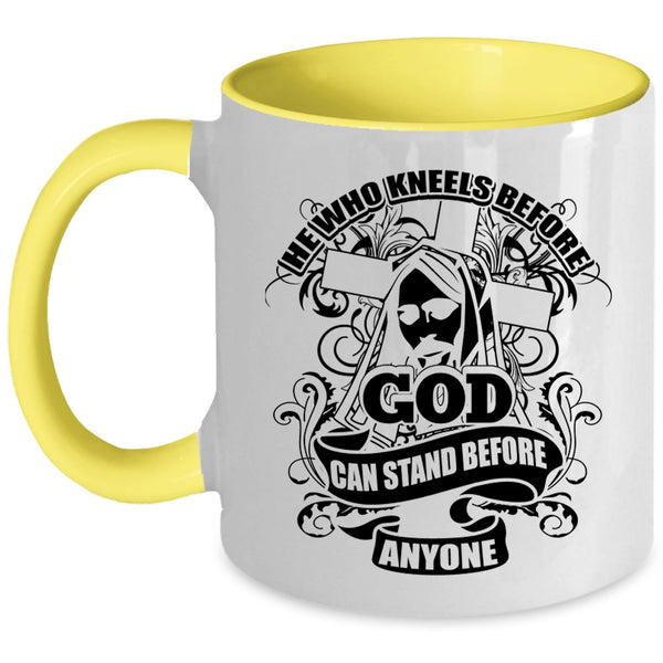Cool Coffee Mug, He Who Kneels Before God Accent Mug